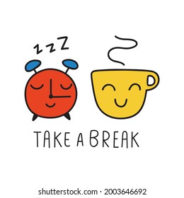 Take a break. Vector illustration on white background.