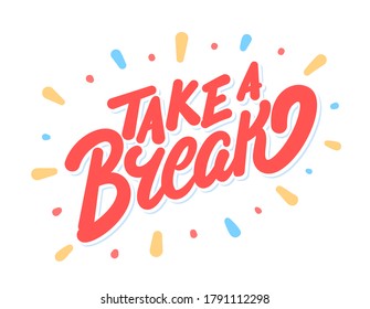 Take Break Vector Lettering Banner Stock Vector (Royalty Free ...