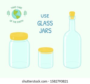 Take care of the earth. Zero waste. Use glass jars. Glass jars with wooden caps.
