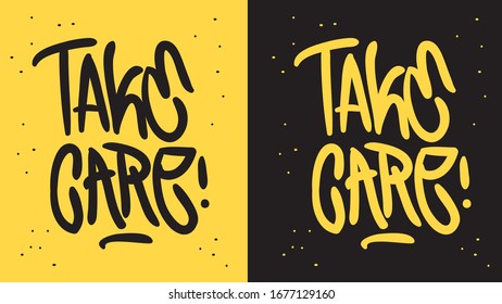 Take Care Motivational Slogan Hand Drawn Lettering Vector Design.