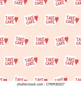Take care seamless vector background. Unique hand drawn inspirational quote about healthy rule in pandemic panic times pink red. Ideal for card, banner, textile, web design element.