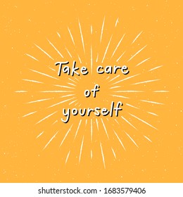 Take care of yourself hand lettering with sunburst lines.