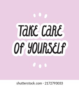 Take Care Yourself Inscription Doodle Hand Stock Vector (Royalty Free ...