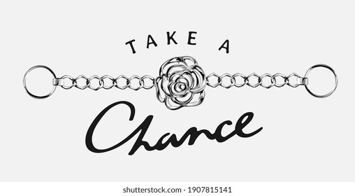 take a chance slogan with silver chain illustration.