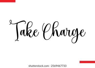 Take Charge spirit quote modiren text typography