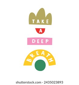 Take A Deep Breath Graphic Tees Design for tshirt print