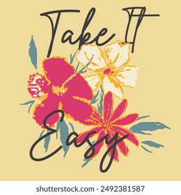 Take it Easy hand drawn lettering hippie design illustration, positive message phrase, brown groovy lettering, poster or sticker art, vintage Smiley flower