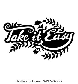 Take it easy hand lettering poster