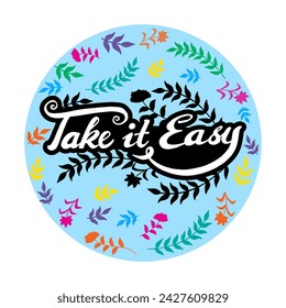 Take it easy hand lettering poster