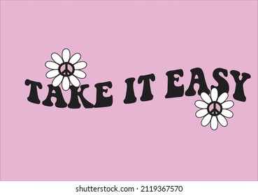 take it easy peace Monarch Butterflies daisies positive quote flower design margarita mariposa stationery,mug,t shirt,phone case fashion slogan style spring summer sticker and etc Tawny Orange Monarch