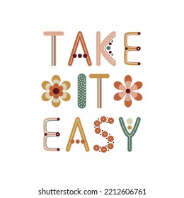 Take it easy quote. 70 s groovy card prints with rainbow letters. Printable vector for wall decor, cards, posters in yellow, orange, brown, green vintage colors.
