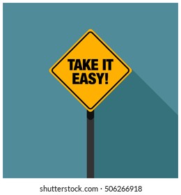 Take It Easy! Road Sign (Line Art Vector Illustration in Flat Style Design)
