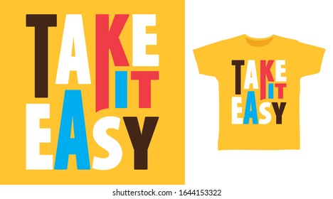 Take it easy typography design vector illustration with yellow background, ready for print on tee, poster and other uses.
