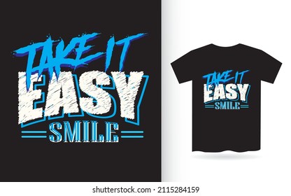 Take it easy typography for t shirt print