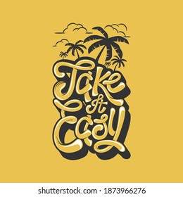 Take It Easy. Unique and Trendy Poster Design.