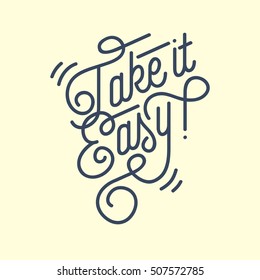 Take It Easy Vintage Custom Script Lettering. Retro Cursive Characters. Oval Pen Calligraphy. Vector Graphic.