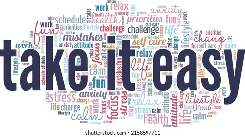 Take it Easy word cloud conceptual design isolated on white background.