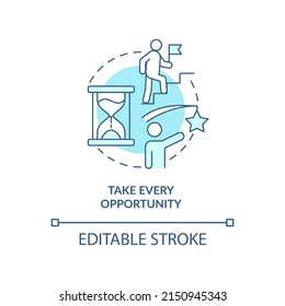 Take every opportunities turquoise concept icon. Boosting mental health and wellbeing abstract idea thin line illustration. Isolated outline drawing. Editable stroke. Arial, Myriad Pro-Bold fonts used