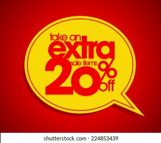 Take an extra 20% off speech bubble coupon.