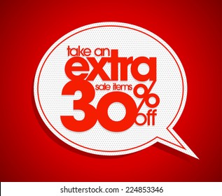 Take an extra 30% off speech bubble coupon.