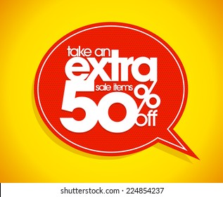 Take an extra 50% off speech bubble coupon.