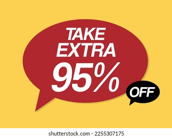 Take an extra 95% off speech bubble coupon. Vector for sales and business, price reduction concept. Red balloon isolated design