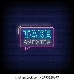 Take an Extra Neon Signs Style Text Vector