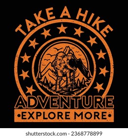 Take a hike adventure explore more T-shirt