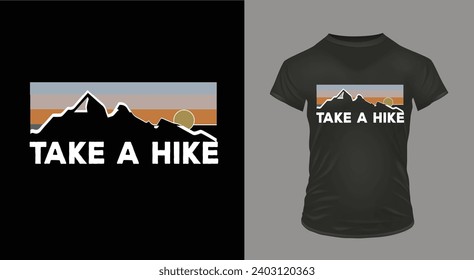 Take a hike adveture T-shirt Decign