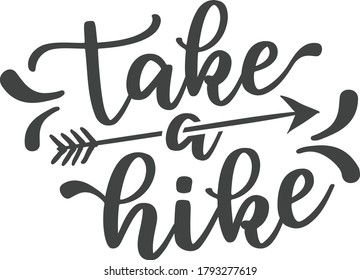 Take a hike | Hiking Quote