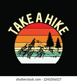 Take A Hike Retro Hiker Outdoors Camping Nature Hiking