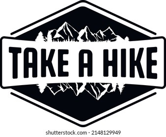 Take A Hike Shirt Design