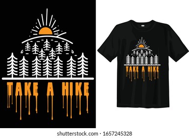 Take a hike T shirt Vector Free Download. Outdoor T-shirt Vector