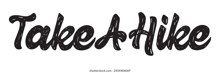 take a hike text on white background.