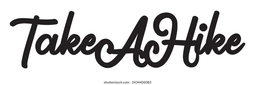 take a hike text on white background.