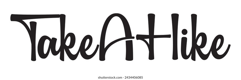 take a hike text on white background.