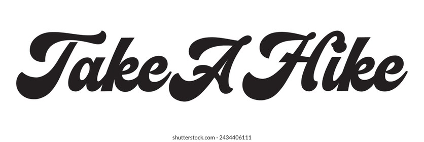 take a hike text on white background.