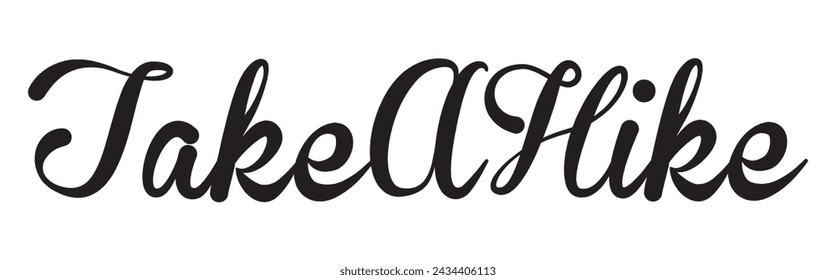take a hike text on white background.