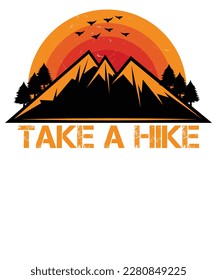 Take a hike vintage T-shirt design.