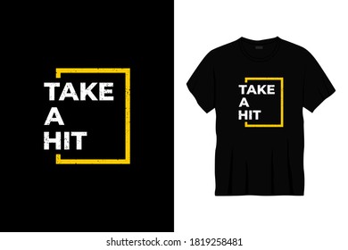 toma un diseño de camisetas con tipografía de éxito. Impresión, ropa, afiche. Tee de moda, camiseta, arte, ilustración vectorial.