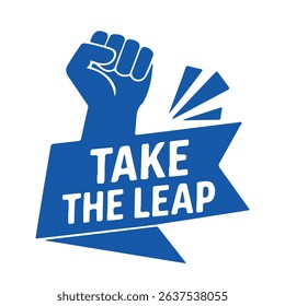 take the leap blue motivational vector fist up icon on white background
Vector motivational