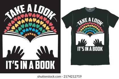 Take a Look It is in a Book Love T Shirt Design