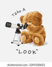 take a look slogan with bear doll looking through telescope vector illustration