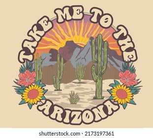 Take m to the desert with sunflower vintage illustration. Desert vibes dreaming t-shirt design. Arizona cactus vector graphic print artwork for apparel, stickers, posters, background and others. 