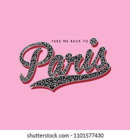 Take Me Back To Paris Fashion Slogan with Sequins and Beads for Tshirt Graphic Vector Print