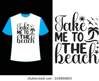 take me to the beach t shirt design.