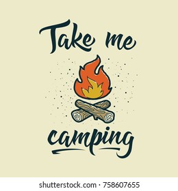 Take me camping. Adventure travel illustration.