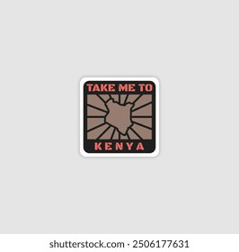 Take Me to Kenya sticker with a country silhouette, perfect for travel lovers and adventure.