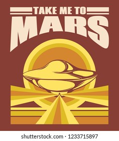 Take me to Mars. Vector hand drawn illustration of flying saucer isolated . Creative tattoo artwork. Template for card, poster, banner, print for t-shirt, pin, badge, patch.