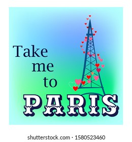 Take me to Paris card. Fashion graphic background. Modern stylish flat abstract texture. Colorful template for t shirt, prints, textiles, banner, wallpaper, etc. Design element. Vector illustration.